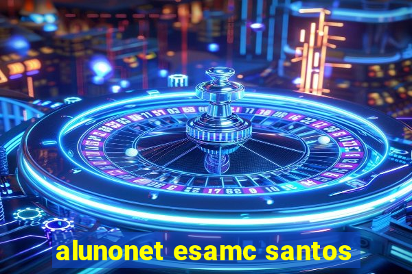 alunonet esamc santos